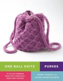 Fatema Habibur-Rahman - One Ball Knits Purses: 20 Stylish Handbags Made with a Single Ball, Skein, Hank, Or Spool - 9780823033232 - V9780823033232