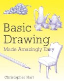 Christopher Hart - Basic Drawing Made Amazingly Easy - 9780823082766 - V9780823082766