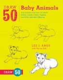 L Ames - Draw 50 Baby Animals - 9780823085736 - V9780823085736
