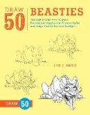 L Ames - Draw 50 Beasties: The Step-by-Step Way to Draw 50 Beasties and Yugglies and Turnover Uglies and Things That Go Bump in the Night - 9780823085828 - V9780823085828