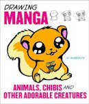 J Amberlyn - Drawing Manga Animals, Chibis, and Other Adorable Creatures - 9780823095339 - V9780823095339
