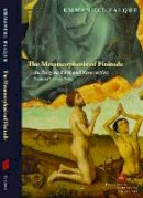 Emmanuel Falque - The Metamorphosis of Finitude: An Essay on Birth and Resurrection - 9780823239207 - V9780823239207