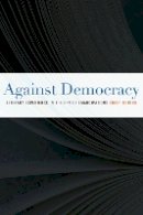 Simon During - Against Democracy: Literary Experience in the Era of Emancipations - 9780823242559 - V9780823242559