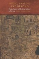 Martin Chase - Eddic, Skaldic, and Beyond: Poetic Variety in Medieval Iceland and Norway - 9780823257812 - V9780823257812