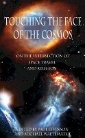 Paul Levinson - Touching the Face of the Cosmos: On the Intersection of Space Travel and Religion - 9780823272112 - V9780823272112