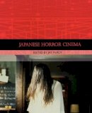 Jay . Ed(S): McRoy - Japanese Horror Cinema (Traditions in World Cinema) - 9780824829902 - V9780824829902