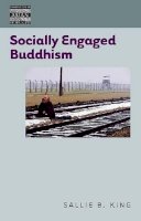 Sallie B. King - Socially Engaged Buddhism (Dimensions of Asian Spirituality) - 9780824833510 - V9780824833510
