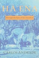 Carlos Andrade - Ha'ena: Through the Eyes of the Ancestors - 9780824834104 - V9780824834104