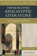 Richard Taylor - Interpreting Apocalyptic Literature – An Exegetical Handbook - 9780825427619 - V9780825427619