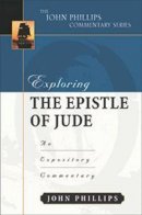 John Phillips - Exploring the Epistle of Jude: An Expository Commentary - 9780825433962 - V9780825433962