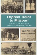 Patrick - Orphan Trains to Missouri (MISSOURI HERITAGE READERS) - 9780826211217 - V9780826211217