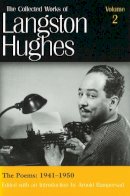 Langston Hughes - The Poems: 1941-1950 (Collected Works of Langston Hughes, Vol 2) - 9780826213402 - V9780826213402