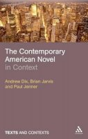 Andrew Dix - The Contemporary American Novel in Context (Texts & Contexts) - 9780826436962 - V9780826436962