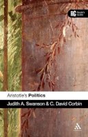 Swanson, Judith A., Corbin, C. David - Aristotle's 'Politics': A Reader's Guide - 9780826484994 - V9780826484994