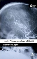 Stephen Houlgate - Hegel´s ´Phenomenology of Spirit´: A Reader´s Guide - 9780826485106 - V9780826485106
