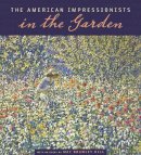 May Brawley Hill - The American Impressionists in the Garden - 9780826516923 - V9780826516923