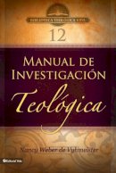 Nancy Webster de Vyhmeister - Btv # 12: Manual de Investigación Teológica: Manual de investigación teológica | Softcover | Quality Research Papers (Biblioteca Teologica Vida) - 9780829755718 - V9780829755718