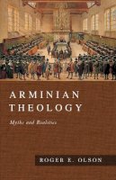 Roger E. Olson - Arminian Theology: Myths and Realities - 9780830828418 - V9780830828418