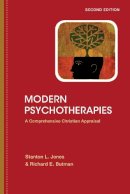 Stanton L. Jones - Modern Psychotherapies: A Comprehensive Christian Appraisal (Christian Association for Psychological Studies Partnership) - 9780830828524 - V9780830828524