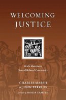 Charles Marsh - Welcoming Justice: God's Movement Toward Beloved Community (Resources for Reconciliation) - 9780830834532 - V9780830834532
