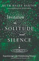 Ruth Haley Barton - INVITATION TO SOLITUDE & SILENCE - 9780830835454 - V9780830835454