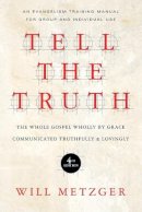 Will Metzger - TELL THE TRUTH - 9780830837830 - V9780830837830