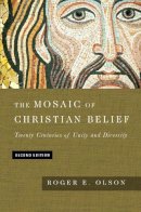 Roger E. Olson - The Mosaic of Christian Belief – Twenty Centuries of Unity and Diversity - 9780830851256 - V9780830851256