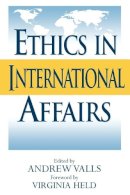 Andrew . Ed(S): Valls - Ethics in International Affairs: Theories and Cases - 9780847691579 - V9780847691579