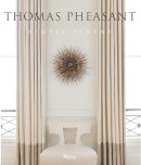 Thomas Pheasant - Thomas Pheasant: Simply Serene - 9780847840816 - V9780847840816