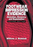 William J. Bodziak - Footwear Impression Evidence - 9780849310454 - V9780849310454