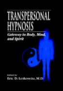 Eric D. Leskowitz - Transpersonal Hypnosis - 9780849322372 - V9780849322372