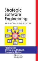 Deek, Fadi P. (New Jersey Institute Of Technology, Newark, Usa); McHugh, James A. M.; Eljabiri, Osama M. - Strategic Software Engineering: An Interdisciplinary Approach - 9780849339394 - V9780849339394