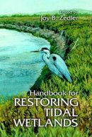 Joy B. . Ed(S): Zedler - Handbook for Restoring Tidal Wetlands (CRC Press Marine Science) - 9780849390630 - V9780849390630