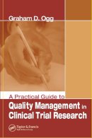 Graham Ogg - Practical Guide to Quality Management in Clinical Trial Research - 9780849397226 - V9780849397226