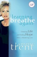 Tammy Trent - Learning to Breathe Again - 9780849909542 - V9780849909542