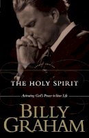 Billy Graham - The Holy Spirit - 9780849911248 - V9780849911248
