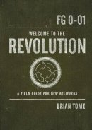 Brian Tome - Welcome to the Revolution - 9780849920059 - V9780849920059