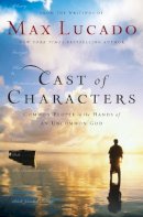 Max Lucado - Cast of Characters - 9780849921551 - V9780849921551