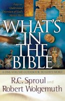 R.C. Sproul - What's in the Bible - 9780849944604 - V9780849944604