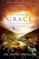 Dr. David Jeremiah - Captured by Grace - 9780849946165 - V9780849946165