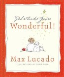 Max Lucado - God Thinks Youre Wonderful - 9780849956508 - V9780849956508