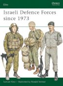 Sam Katz - Israeli Defence Forces Since 1973 - 9780850456875 - V9780850456875