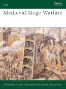 Christopher Gravett - Mediaeval Siege Warfare - 9780850459470 - V9780850459470