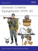 Gordon L. Rottman - German Combat Equipment, 1939-45 - 9780850459524 - V9780850459524