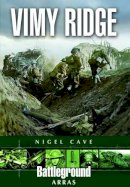Nigel Cave - Vimy Ridge - 9780850523997 - V9780850523997
