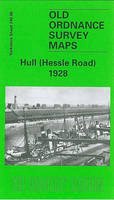 Arthur G. Credland - Hull (Hessle Road) 1928: Yorkshire Sheet 240.06 (Old O.S. Maps of Yorkshire) - 9780850541137 - V9780850541137