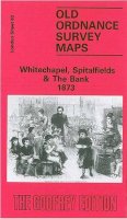 Alan Godfrey - Whitechapel, Spitalfields and the Bank 1873: London Sheet 063.1 (Old Ordnance Survey Maps of London) - 9780850541601 - V9780850541601