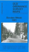 Christopher Whatley - Dundee (West) 1901: Forfarshire Sheet 54.05 (Old O.S. Maps of Forfarshire) - 9780850543179 - V9780850543179