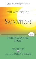 Philip Graham Ryken - The Message of Salvation: The Lord Our Help (The Bible Speaks Today) - 9780851118970 - V9780851118970