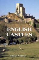 Adrian Pettifer - English Castles - 9780851157825 - V9780851157825